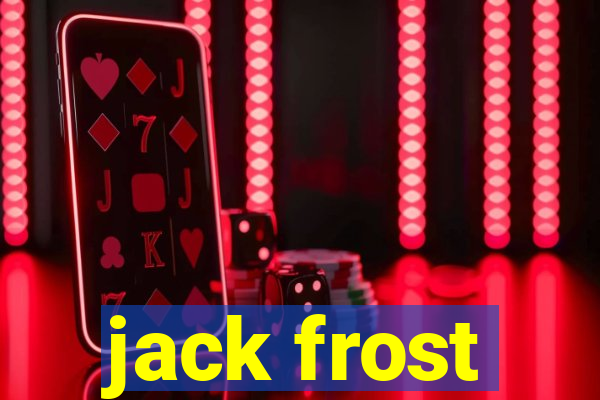 jack frost